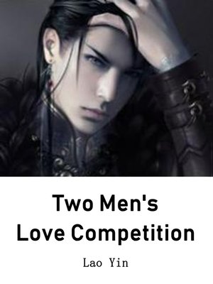 cover image of Two Men's Love Competition